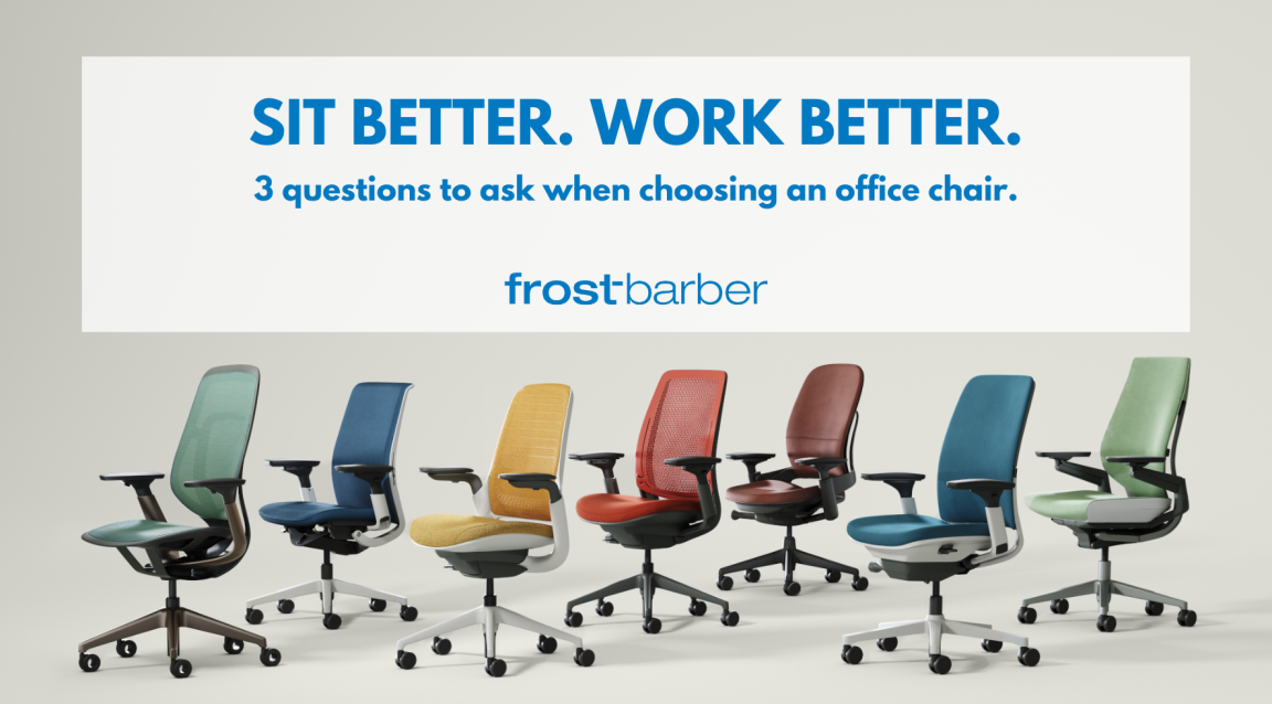 How to Choose an Office Chair: Three Questions to Ask - Frost-Barber of LA,  LLC